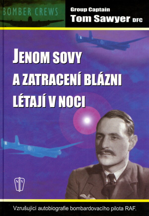 Jenom sovy a zatracení blázni létají v noci