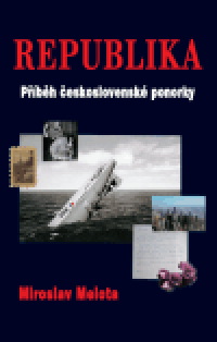 Republika -  Příběh čs. ponorky