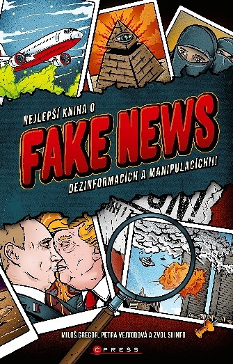 Nejlepší kniha o fake news (dezinformacích a manipulacích!!!)
