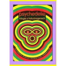 Psychedelie: Trilogie o halucinogenech