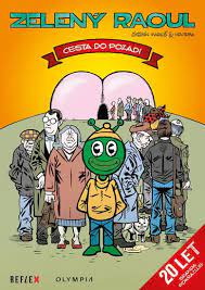 Zelený Raoul  Cesta do pozadí