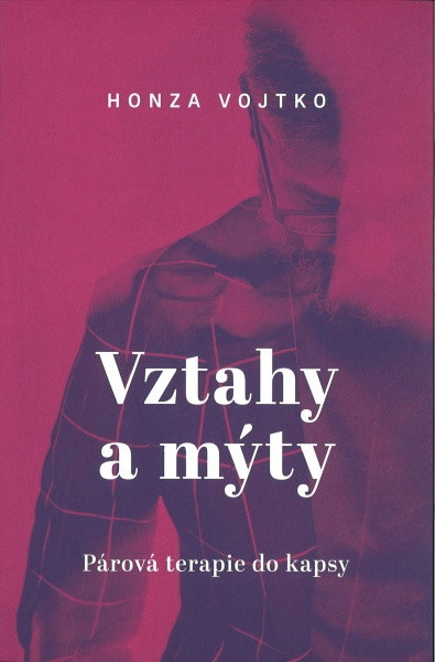 Vztahy a mýty. Párová terapie do kapsy