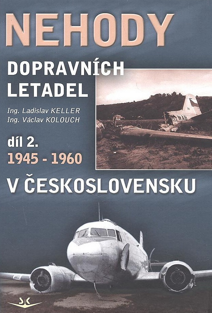 Nehody dopravních letadel v Československu 1945-1960 (2.díl)