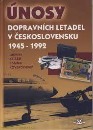 Únosy dopravních letadel v Československu 1945-1992