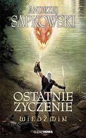 Ostatnie życzenie (v polštině)